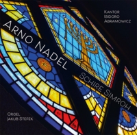 Arno Nadel: »Schire Simroh«