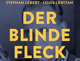 Stephan Lebert: Der blinde Fleck.